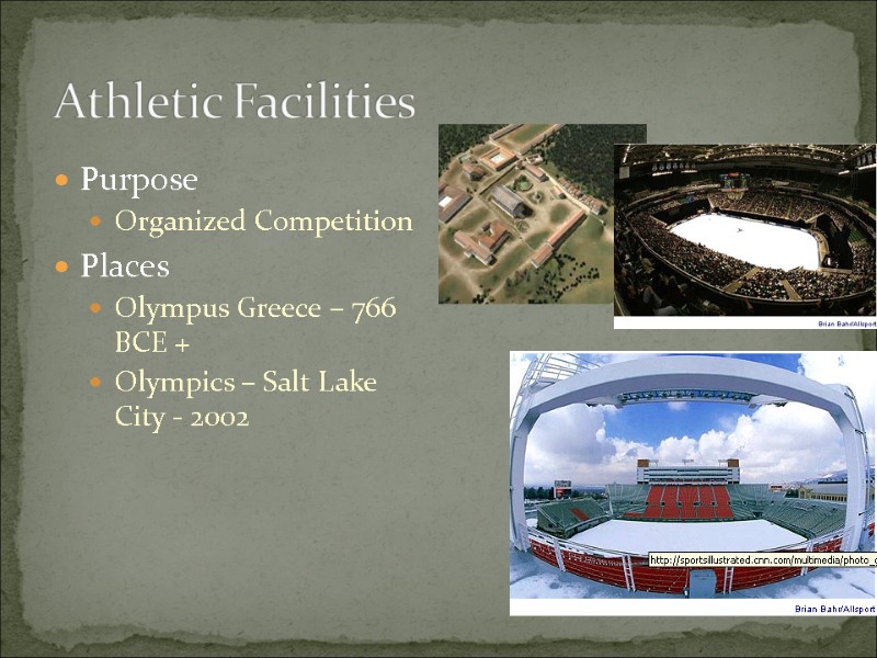 Athletic Facilities Purpose Organized Competition Places Olympus Greece – 766 BCE + Olympics –